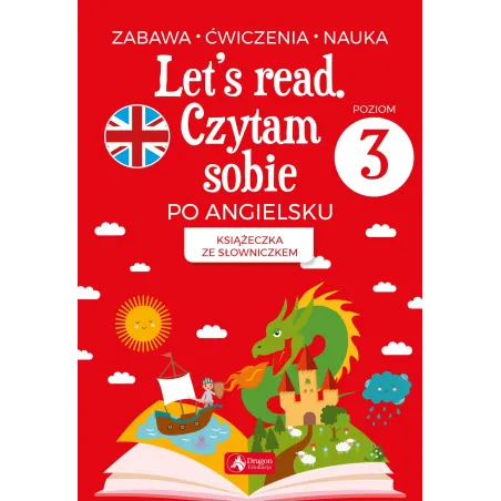 Let's Read. Czytam Sobie Po Angielsku. Książeczka Ze Słowniczkiem Poziom 3