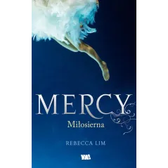 MERCY. MIŁOSIERNA Rebecca Lim - Ya!