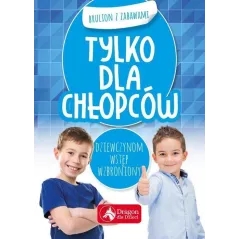 TYLKO DLA CHŁOPCÓW. BRULION Z ZABAWAMI - Dragon