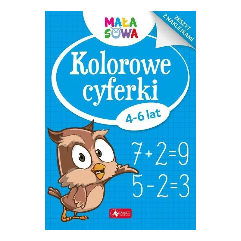 KOLOROWE CYFERKI 4-6 LAT ZESZYT Z NAKLEJKAMI - Dragon