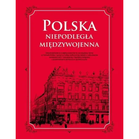Polska Niepodległa Międzywojenna