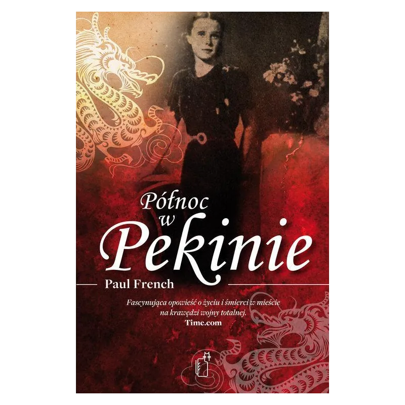 PÓŁNOC W PEKINIE Paul French - Black Publishing