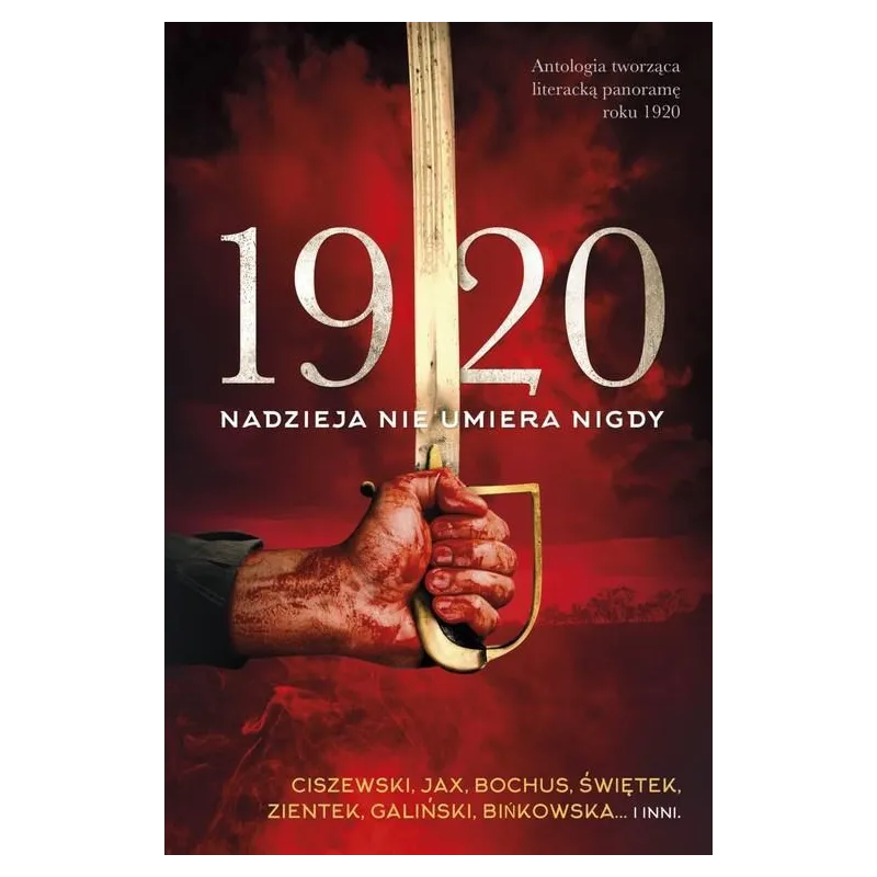 1920 NADZIEJA NIE UMIERA NIGDY - Skarpa Warszawska
