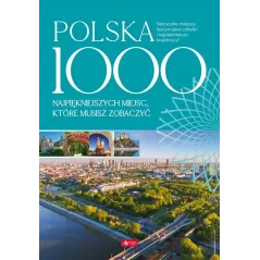 POLSKA. 1000 NAJPIĘKNIEJSZYCH MIEJSC, KTÓRE MUSISZ ZOBACZYĆ - Dragon