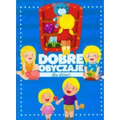 DOBRE OBYCZAJE DLA DZIECI - Damidos