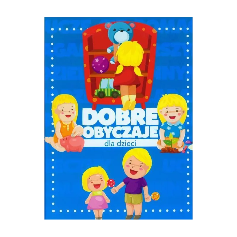 DOBRE OBYCZAJE DLA DZIECI - Damidos