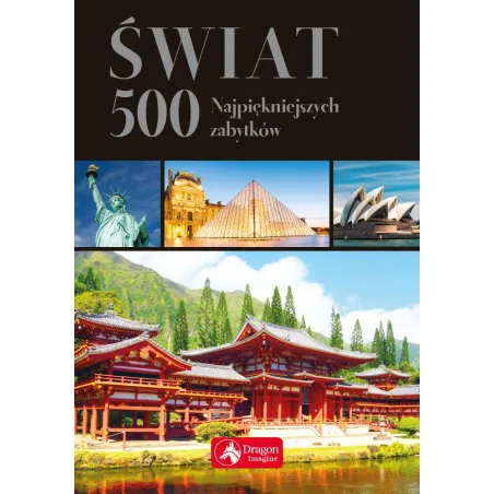 ŚWIAT 500 NAJPIĘKNIEJSZYCH ZABYTKÓW - Dragon