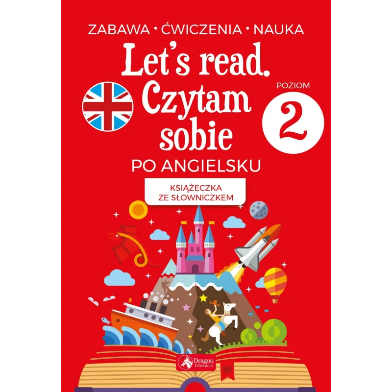 LETS READ CZYTAM SOBIE PO ANGIELSKU 2 Bartłomiej Paszylk - Dragon