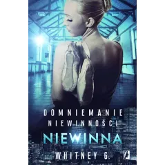 NIEWINNA DOMNIEMANIE NIEWINNOŚCI Whitney G. - Kobiece