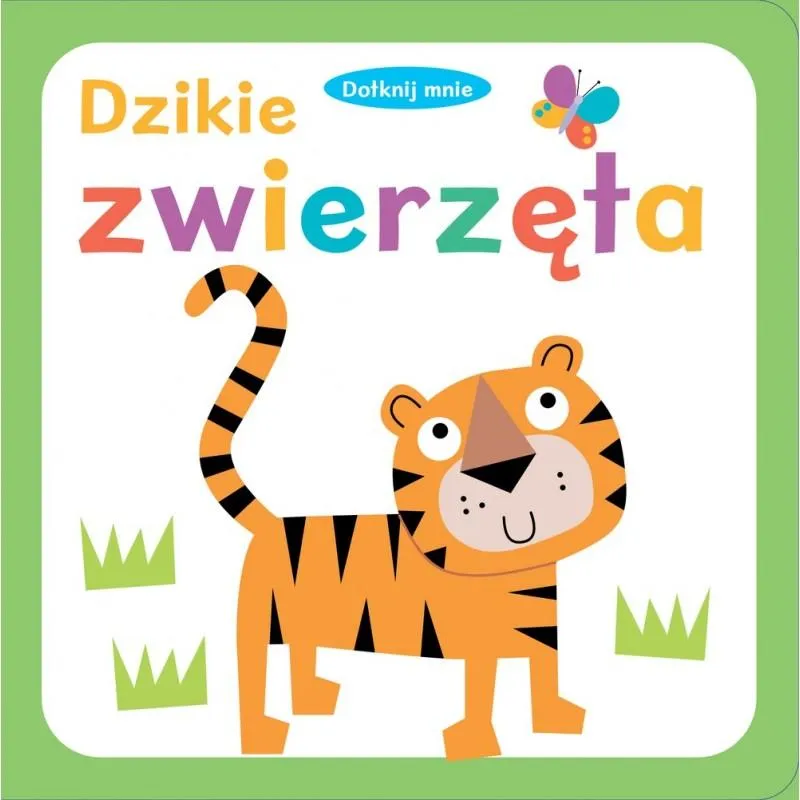 DZIKIE ZWIERZĘTA DOTKNIJ MNIE - Wilga