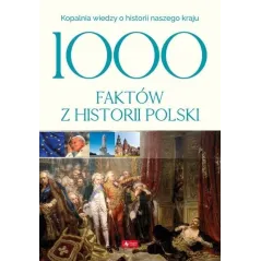 1000 FAKTÓW Z HISTORII POLSKI - Dragon