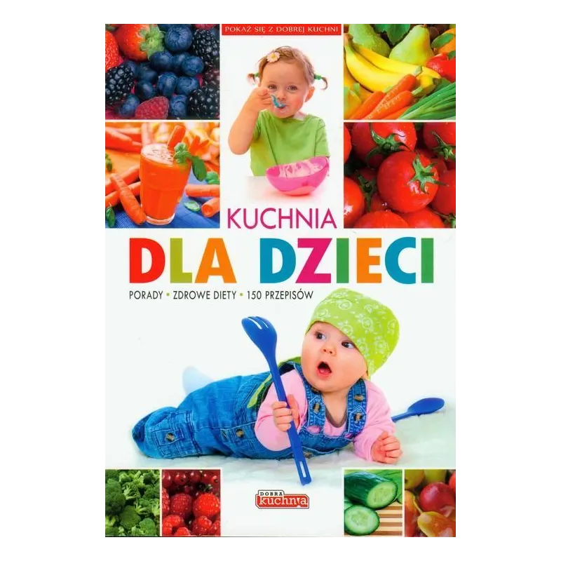 KUCHNIA DLA DZIECI Iwona Czarkowska - Dragon