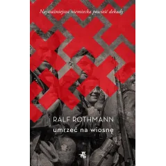 UMRZEĆ NA WIOSNĘ Ralf Rothmann - WAB