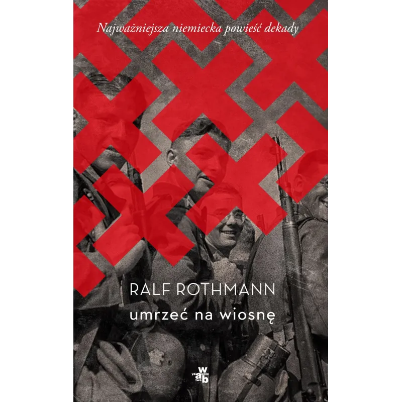 UMRZEĆ NA WIOSNĘ Ralf Rothmann - WAB