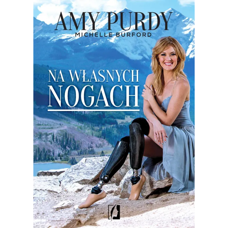 NA WŁASNYCH NOGACH Amy Purdy - Kobiece