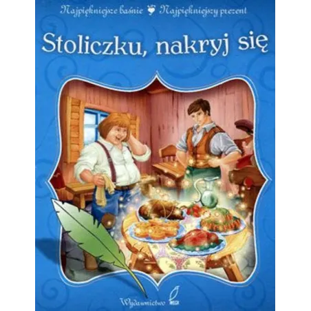Stoliczku nakryj się Praca Zbiorowa