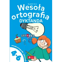 WESOŁA ORTOGRAFIA DYKTANDA DLA KLAS 4-6 - Dragon