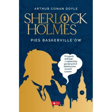 SHERLOCK HOLMES PIES BASKERVILLEÓW Arthur Conan Doyle - Dragon