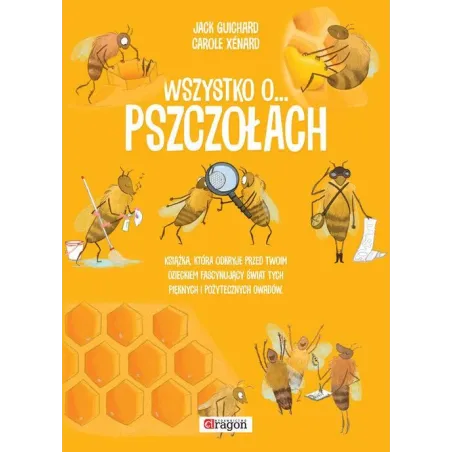 WSZYSTKO O PSZCZOŁACH Xenard, Carole