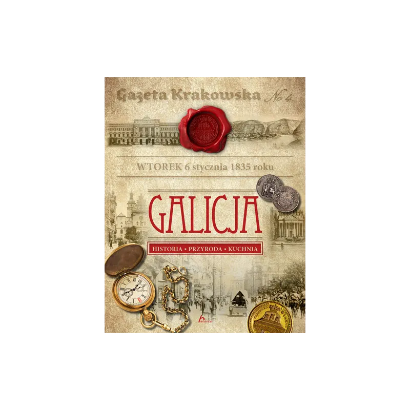 GALICJA HISTORIA PRZYRODA KUCHNIA - Dragon