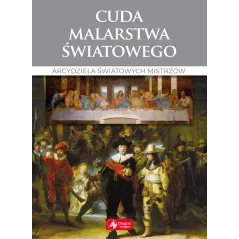 CUD MALARSTWA ŚWIATOWEGO. ARCYDZIEŁA ŚWIATOWYCH MISTRZÓW - Dragon