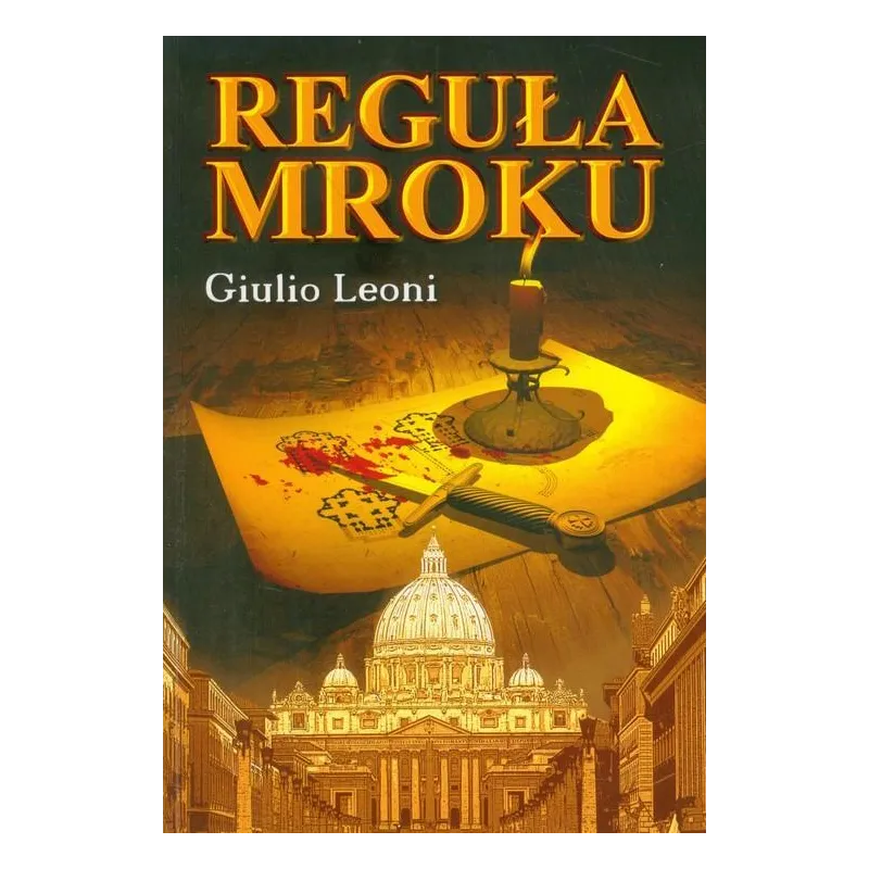REGUŁA MROKU Giulio Leoni - Kefas