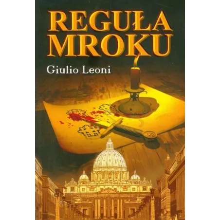 REGUŁA MROKU Giulio Leoni - Kefas