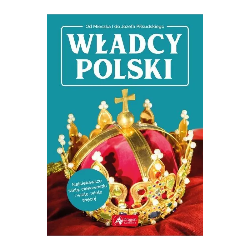 WŁADCY POLSKI - Dragon