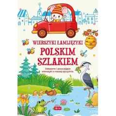 WIERSZYKI ŁAMIJĘZYKI POLSKIM SZLAKIEM ZABAWNE I POUCZAJĄCE WIERSZYKI O NASZEJ OJCZYŹNIE Izabela Michta - Dragon