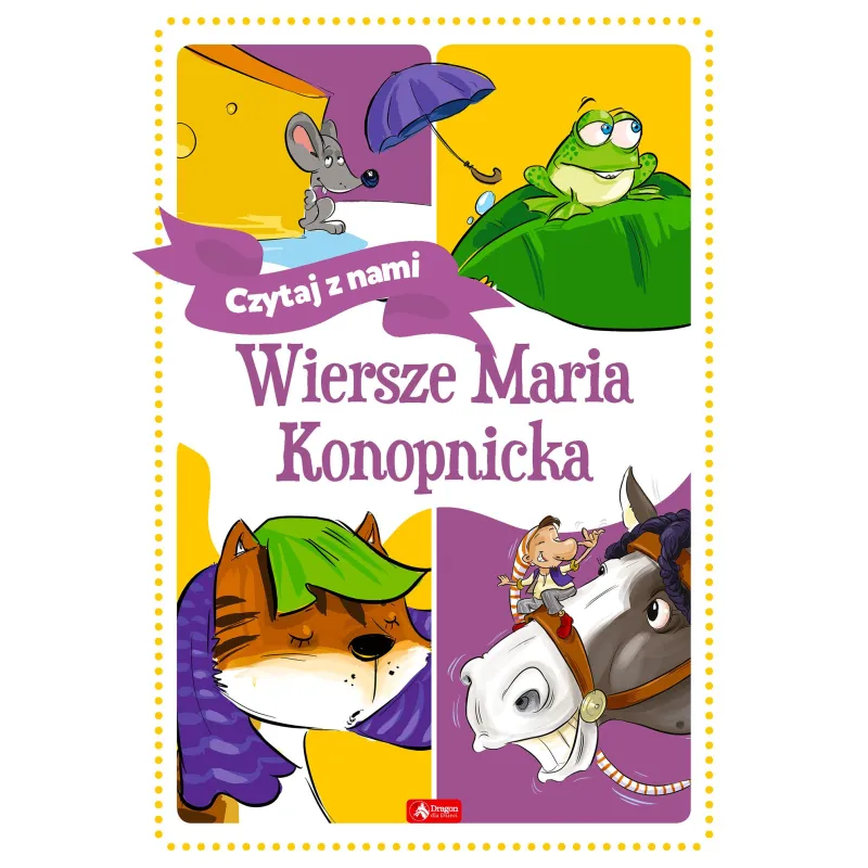 WIERSZE. MARIA KONOPNICKA - Dragon