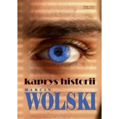 KAPRYS HISTORII Marcin Wolski - Zysk