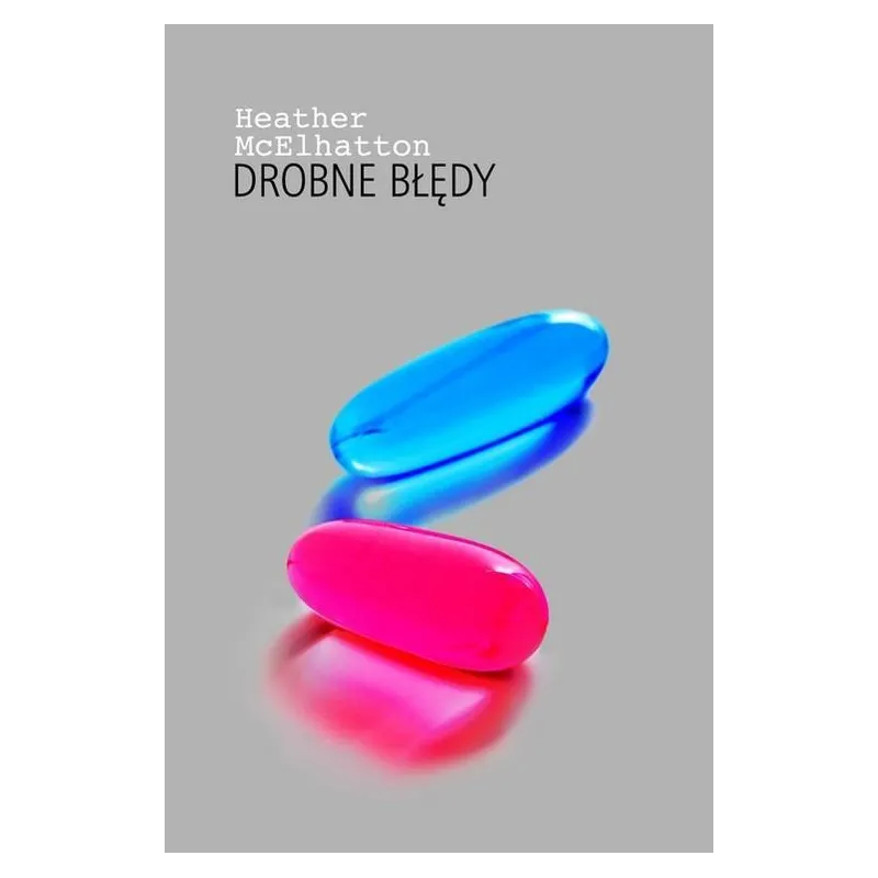 DROBNE BŁĘDY Heather McElhatton - Muza