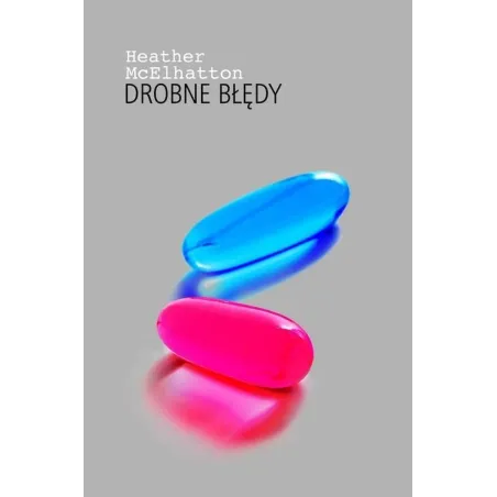 DROBNE BŁĘDY Heather McElhatton - Muza