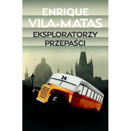 EKSPLORATORZY PRZEPAŚCI Enrique Vila-Matas - Muza
