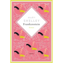 Mary Shelley Frankenstein.