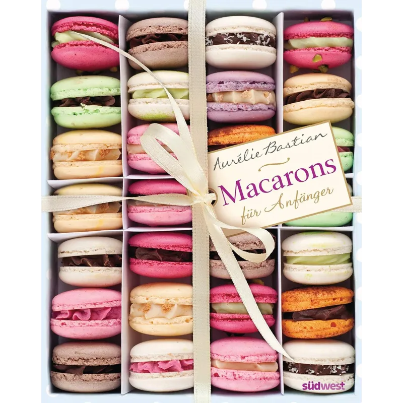 MACARONS: FÜR ANFÄNGER