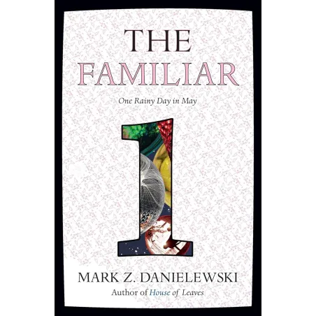THE FAMILIAR 1. ONE RAINY DAY