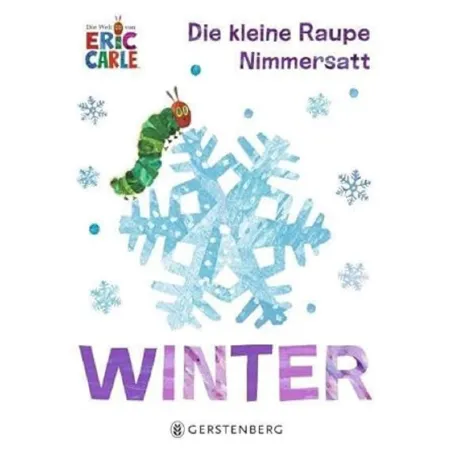 Die Kleine Raupe Nimmersatt