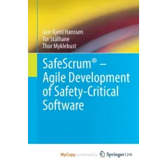 SAFESCRUM - AGILE DEVELOPMENT OF SAFETY-CRITICAL SOFTWARE