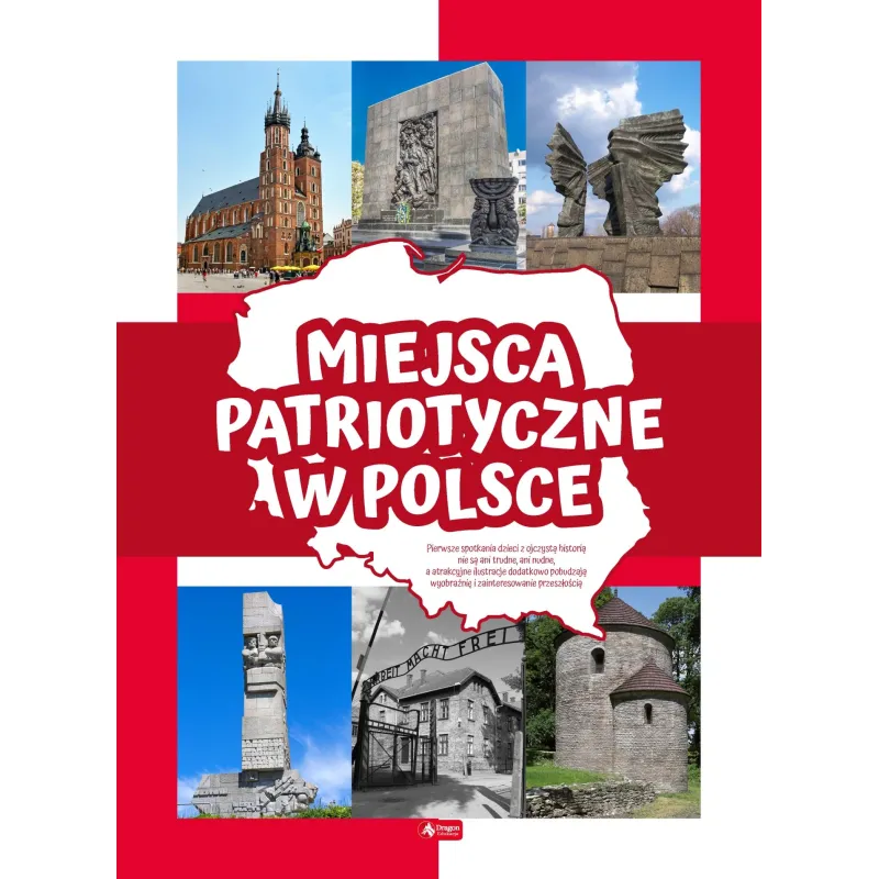 MIEJSCA PATRIOTYCZNE W POLSCE - Dragon