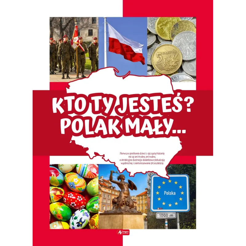 KTO TY JESTEŚ? POLAK MAŁY... - Dragon