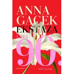 EKSTAZA LATA 90. POCZĄTEK - Marginesy