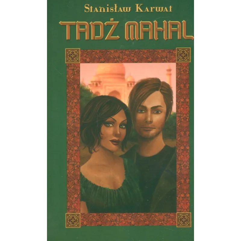 TADŻ MAHAL Karwat Stanisław