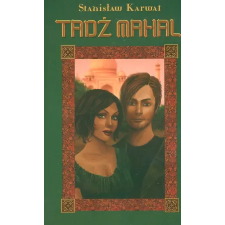TADŻ MAHAL Karwat Stanisław