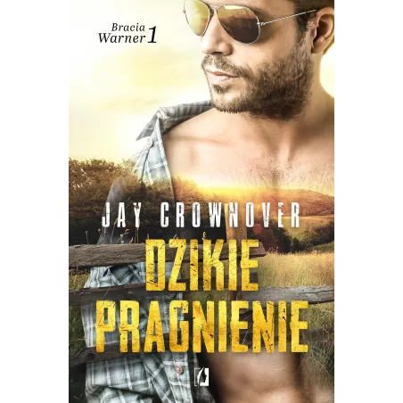 DZIKIE PRAGNIENIE. BRACIA WARNER 1 - Kobiece