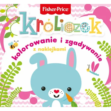 Fisher Price. Króliczek. Kolorowanka Podłogowa Z Naklejkami 2+ Fisher Price. Króliczek. Kolorowanka Podłogowa Z Naklejkami 2+