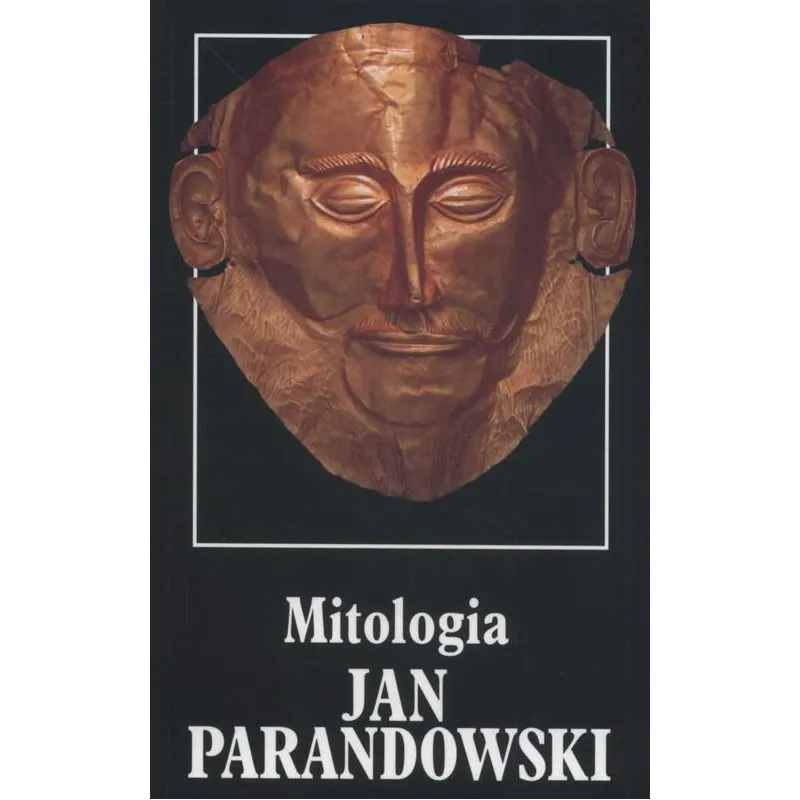 MITOLOGIA. WIERZENIA I PODANIA GREKÓW I RZYMIAN Jan Parandowski