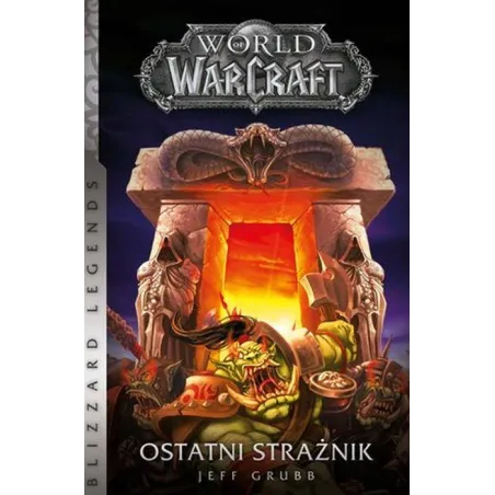 Ostatni Strażnik. World Of Warcraft