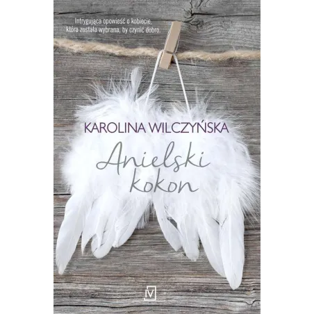 ANIELSKI KOKON Karolina Wilczyńska - Czwarta Strona