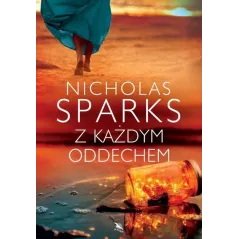 Z KAŻDYM ODDECHEM Nicholas Sparks - Albatros